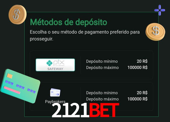 O cassino 2121bet oferece uma grande variedade de métodos de pagamento