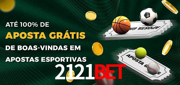 2121bet Ate 100% de Aposta Gratis
