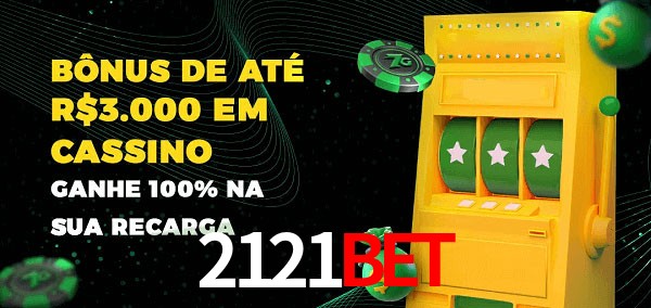 2121bet melhor bônus de depósito